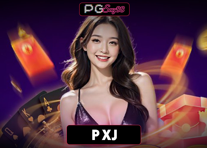 PGSEXY88 pxj เล่นเกมสล็อตออนไลน์ ได้เงินจริง แตกบ่อย ถอนกระจาย