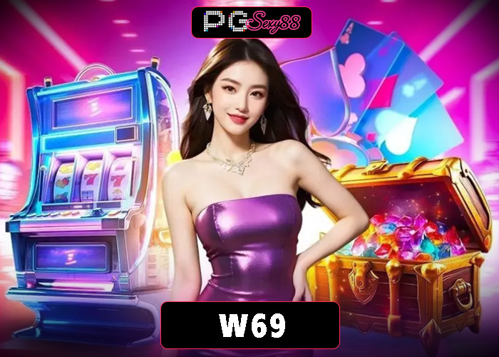 PGSEXY88 w69 สล็อต เล่นง่าย จ่ายหนัก ทำกำไร ต้องลอง